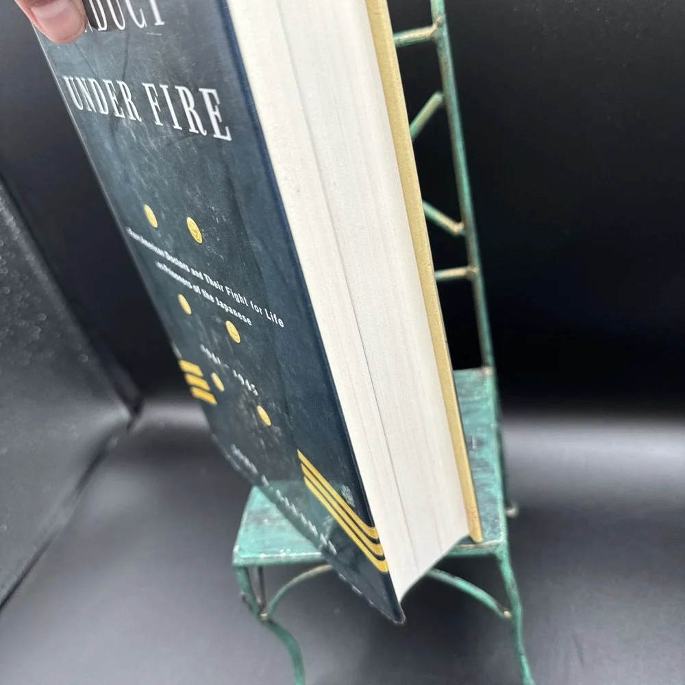 Conduct Under Fire   John A Glusman     2005 Edition HB DJ